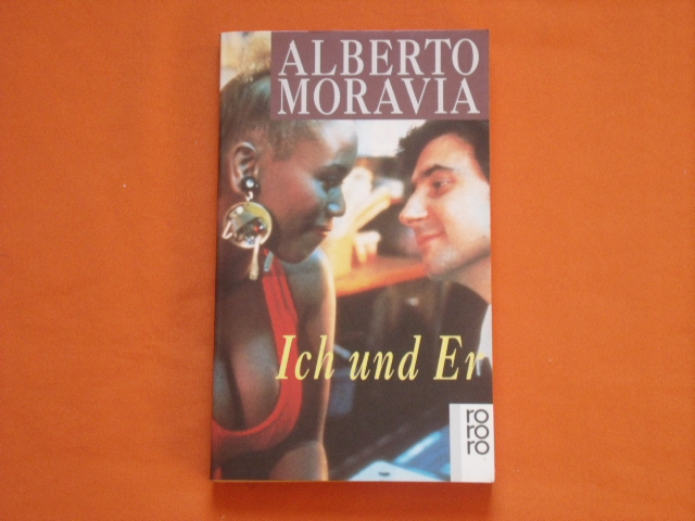 Moravia, Alberto  Ich und Er 