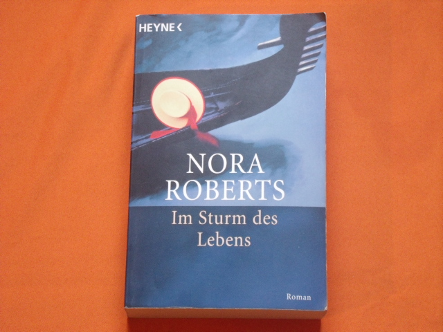 Roberts, Nora  Im Sturm des Lebens 