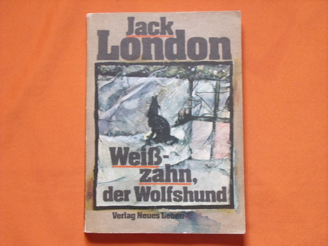 London, Jack  Weißzahn, der Wolfshund 