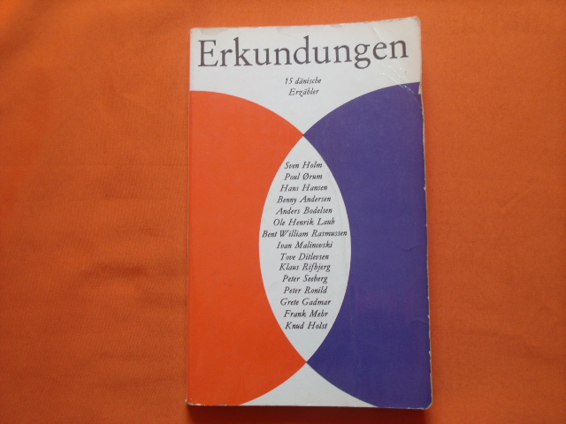 Antkowiak, Alfred (Hrsg.)  Erkundungen. 15 dänische Erzähler. 