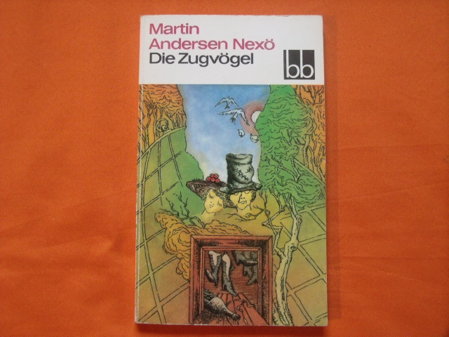 Nexö, Martin Andersen  Die Zugvögel. Erzählungen. 