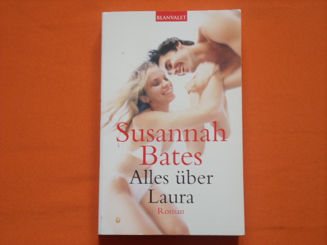 Bates, Susannah  Alles über Laura 