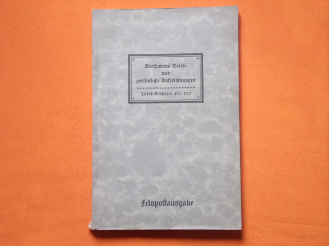 Leitzmann, Albert  Beethovens Briefe und persönliche Aufzeichnungen, Feldpostausgabe.  