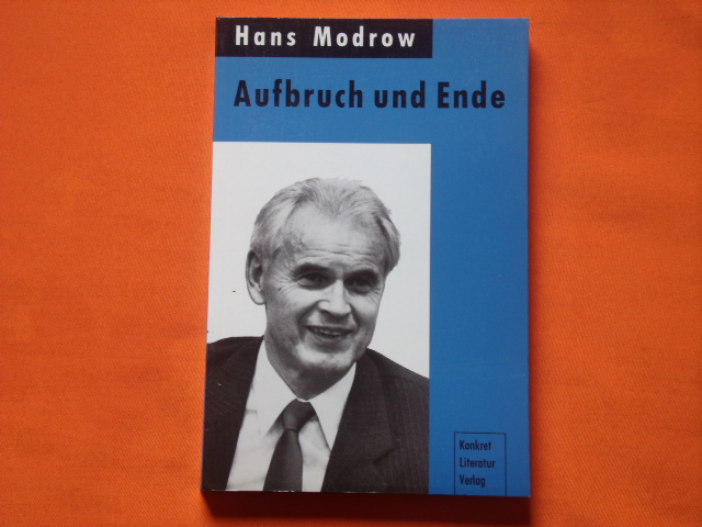 Modrow, Hans  Aufbruch und Ende 
