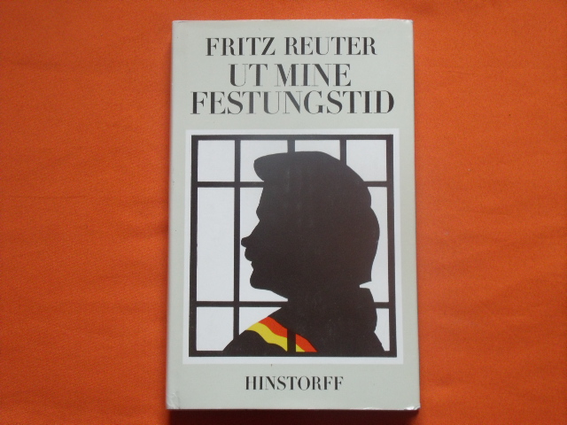 Reuter, Fritz  Ut mine festungstid 