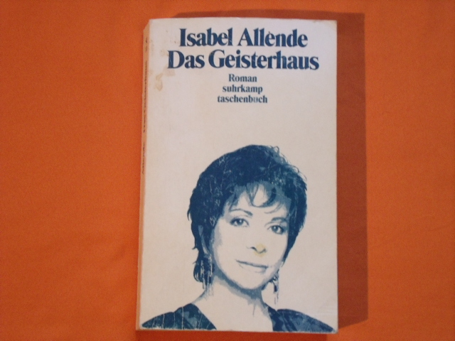 Allende, Isabel  Das Geisterhaus 