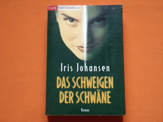 Johansen, Iris  Das Schweigen der Schwäne 