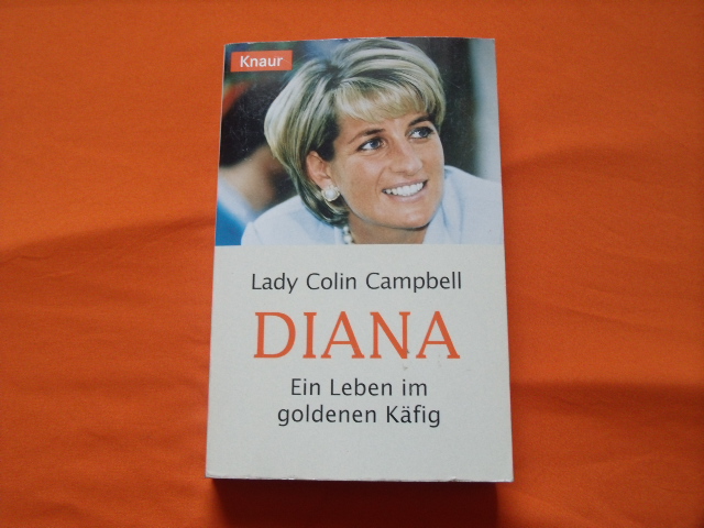 Campbell, Lady Colin  Diana. Ein Leben im goldenen Käfig.  