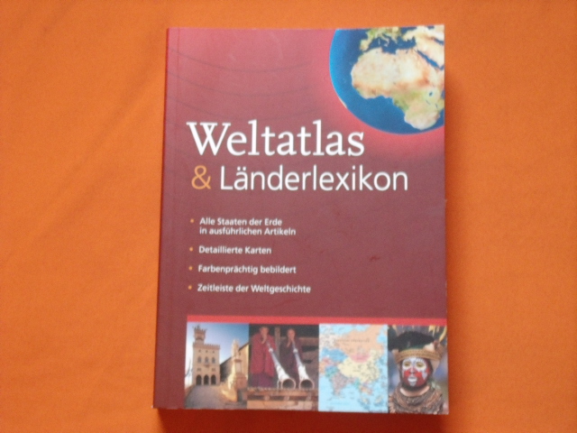 Baker, Jill (Hrsg).  Weltatlas & Länderlexikon 