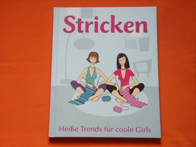 Trench, Nicki  Stricken. Heiße Trends für coole Girls. 