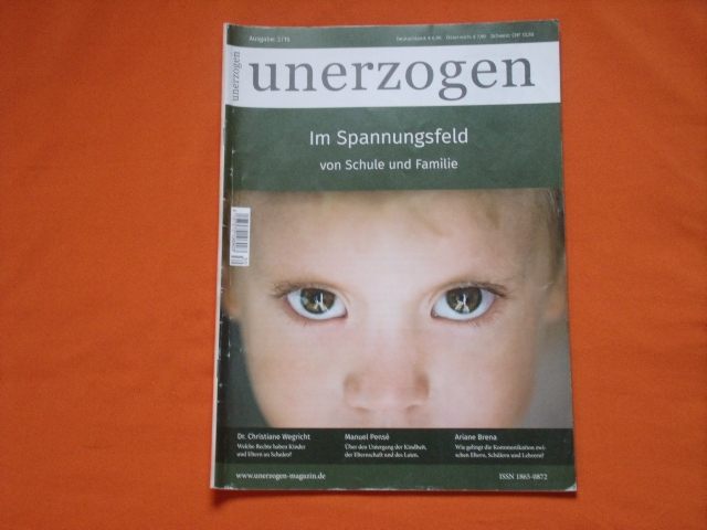 Kirchner, Sören (Hrsg.)  unerzogen. Ausgabe 2/15: Im Spannungsfeld von Schule und Familie. 