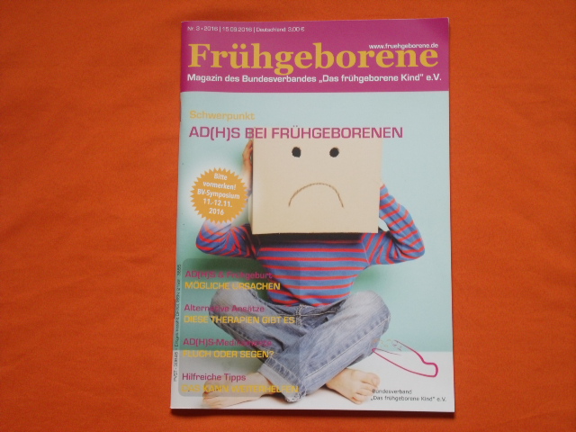 Bundesverband Das frühgeborene Kind e.V. (Hrsg.)  Frühgeborene. Nr. 3. 2016. 