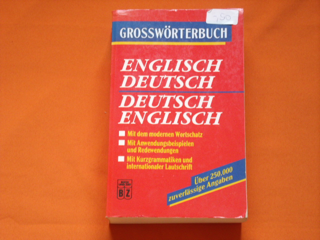   Grosswörterbuch: Englisch-Deutsch. Deutsch-Englisch.  
