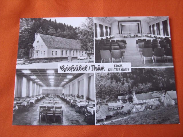   Postkarte: Gießhübel / Thür. FDGB Kulturhaus. 