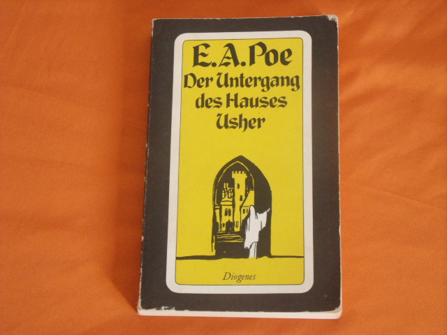 Poe, Edgar Allan  Der Untergang des Hauses Usher. Ausgewählte Erzählungen. 