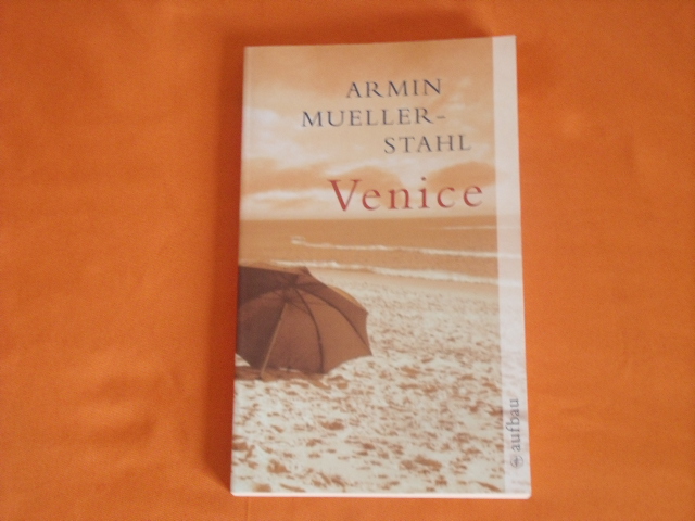 Müller-Stahl, Armin  Venice. Ein amerikanisches Tagebuch. 