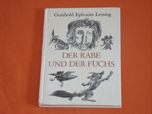 Lessing, Gotthold Ephraim  Der Rabe und der Fuchs. 33 Fabeln. 