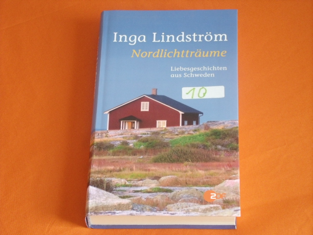 Lindström, Inga  Nordlichtträume. Liebesgeschichten aus Schweden. 