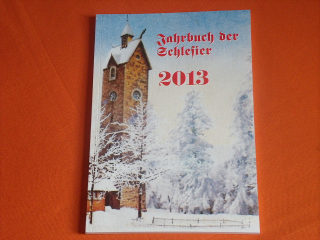   Jahrbuch der Schlesier 2013. 35. Jahrgang. 