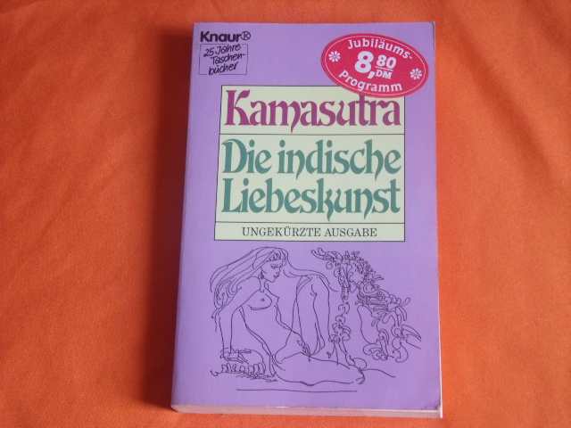   Kamasutra. Die indische Liebeskunst. Ungekürzte Ausgabe. 
