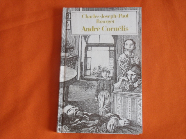 Bourget, Charles-Joseph-Paul  André Cornélis. Kriminalroman.  