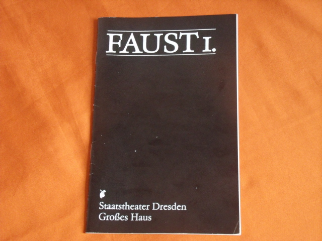   Programmheft Staatstheater Dresden Großes Haus: Faust I. 