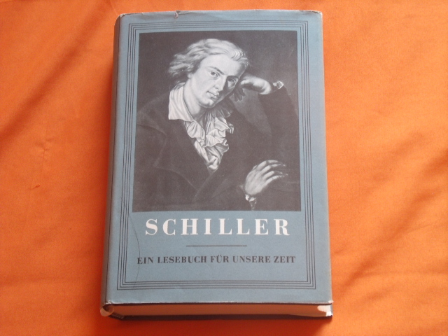 Friedländer, Paul  Ein Lesebuch für unsere Zeit: Schiller 