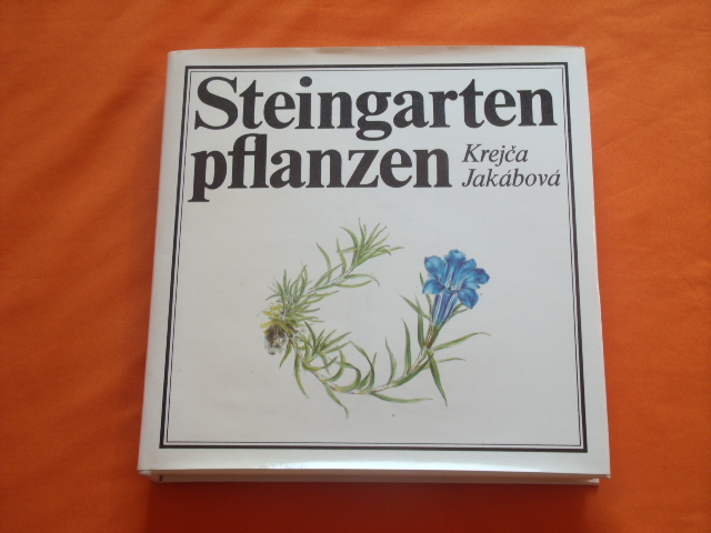 Krejca, J.; Jakábova, A.   Steingartenpflanzen. Ein farbiger Atlas der schönsten Steingartenpflanzen. 