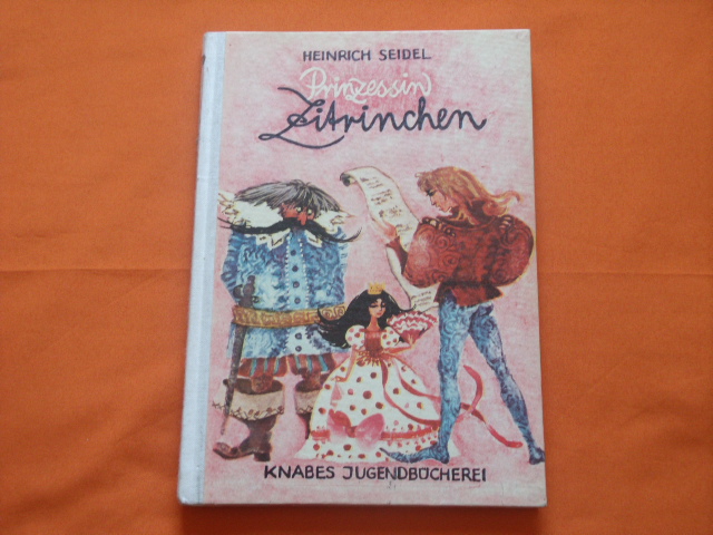 Seidel, Heinrich  Prinzessin Zitrinchen und andere Märchen 