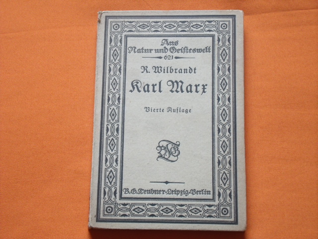 Wilbrandt, R.  Karl Marx. Versuch einer Würdigung. 