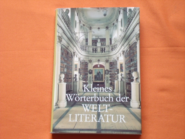 Greiner-Mai, Herbert (Hrsg.)  Kleines Wörterbuch der Weltliteratur 