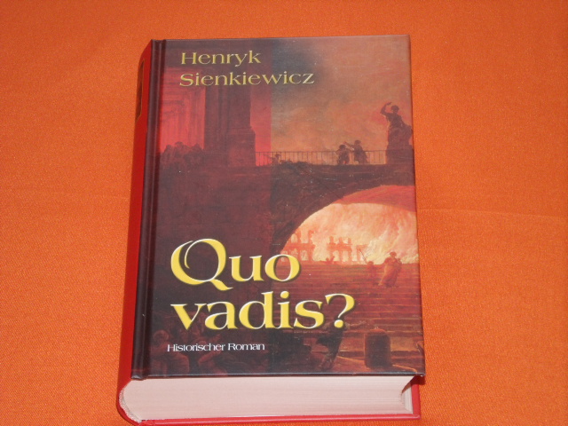 Sienkiewicz, Henryk  Quo Vadis? Historischer Roman. 