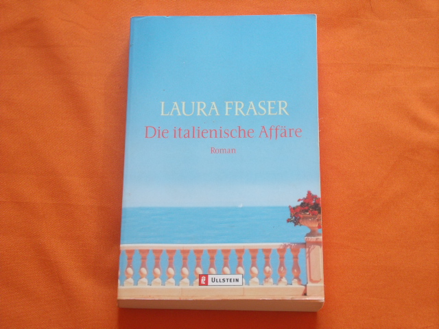 Fraser, Laura  Die italienische Affäre 
