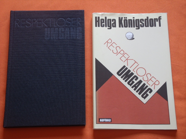 Königsdorf, Helga  Respektloser Umgang 