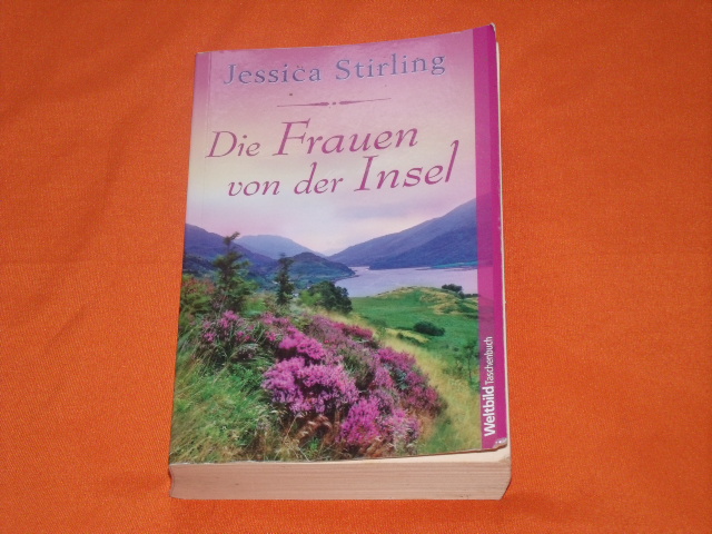 Stirling, Jessica  Die Frauen von der Insel 