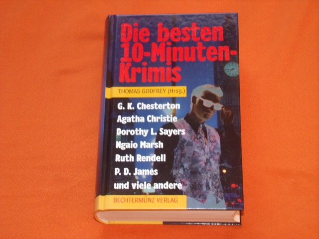 Godfrey, Thomas (Hrsg.)  Die besten 10-Minuten-Krimis 