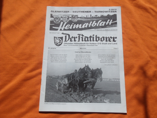   Gleiwitzer  Beuthener  Tarnowitzer Heimatblatt. Vereinigt mit: Der Ratiborer. 65. Jahrgang. März 2016. Folge 2. 