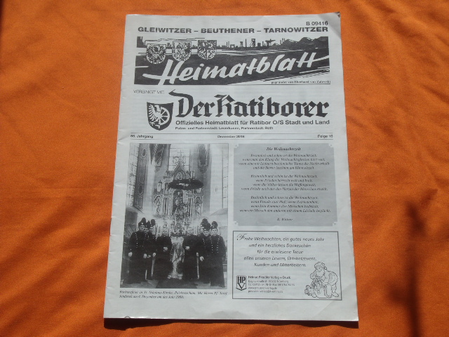   Gleiwitzer  Beuthener  Tarnowitzer Heimatblatt. Vereinigt mit: Der Ratiborer. 65. Jahrgang. Dezember 2016. Folge 10. 
