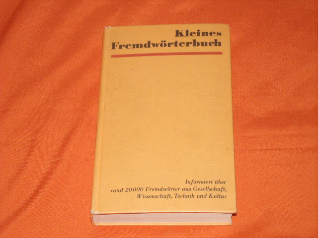 Autorenkollektiv  Kleines Fremdwörterbuch 