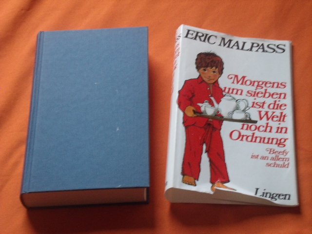 Malpass, Eric  Morgens um sieben ist die Welt noch in Ordnung / Beefy ist an allem Schuld. Zwei Romane. 