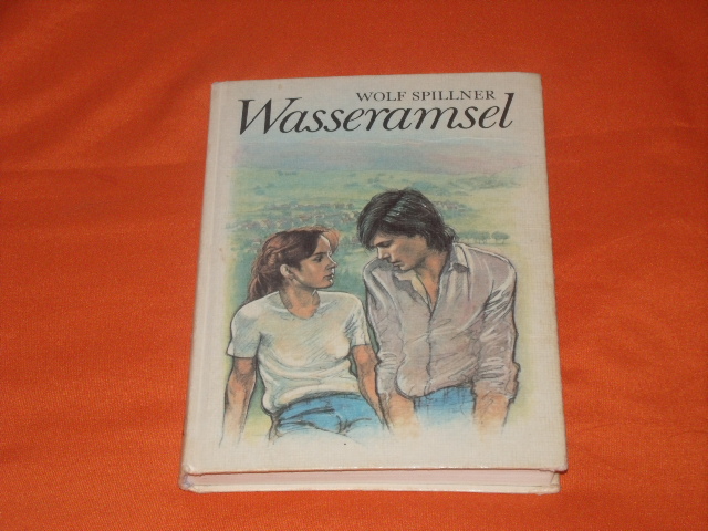 Spillner, Wolf  Wasseramsel. Die Geschichte von Ulla und Winfried. 