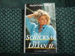 Fischer, Marie-Louise  Das Schicksal der Lilian H. 