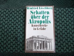 Lschburg, Winfried  Schatten ber der Akropolis 