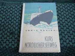 Bekier, Erwin  Kurs: Nrdlicher Seeweg 