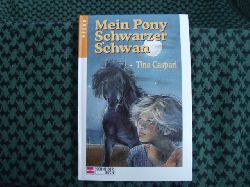 Caspari, Tina  Mein Pony Schwarzer Schwan 