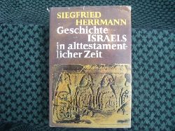 Herrmann, Siegfried  Geschichte Israels in alttestamentlicher Zeit  