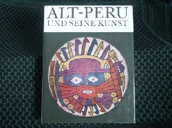 Anton, Ferdinand  Alt-Peru und seine Kunst 