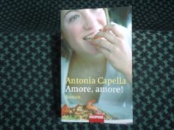 Capella, Antonia  Amore, amore! 