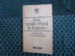 Krempien, Herbert (Hrsg.)  Das weie Pferd Scheptalo  Sowjetische Tiererzhlungen 