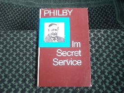 Philby, Kim  Im Secret Service. Erinnerungen eines sowjetischen Kundschafters. 